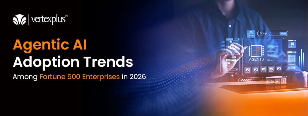 Agentic AI Adoption Trends Among Fortune 500 Enterprises in 2026