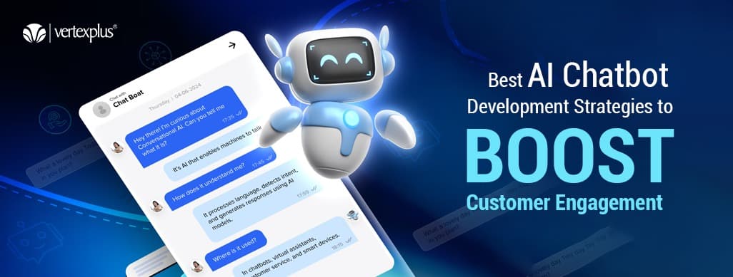 Best AI Chatbot Development Strategies to Boost Customer Engagement