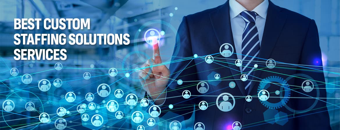 List of the Best Custom Staffing Solutions Services in Singapore