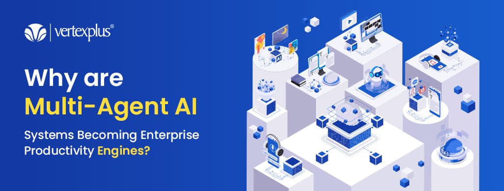 Why are Multi-Agent AI Systems Becoming Enterprise Productivity Engines?