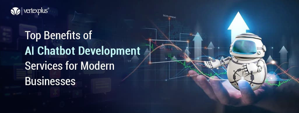 Top Benefits of AI Chatbot Development Services for Modern Businesses