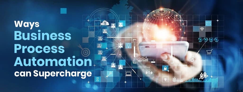 Ways Business Process Automation Can Supercharge Your Small Business
